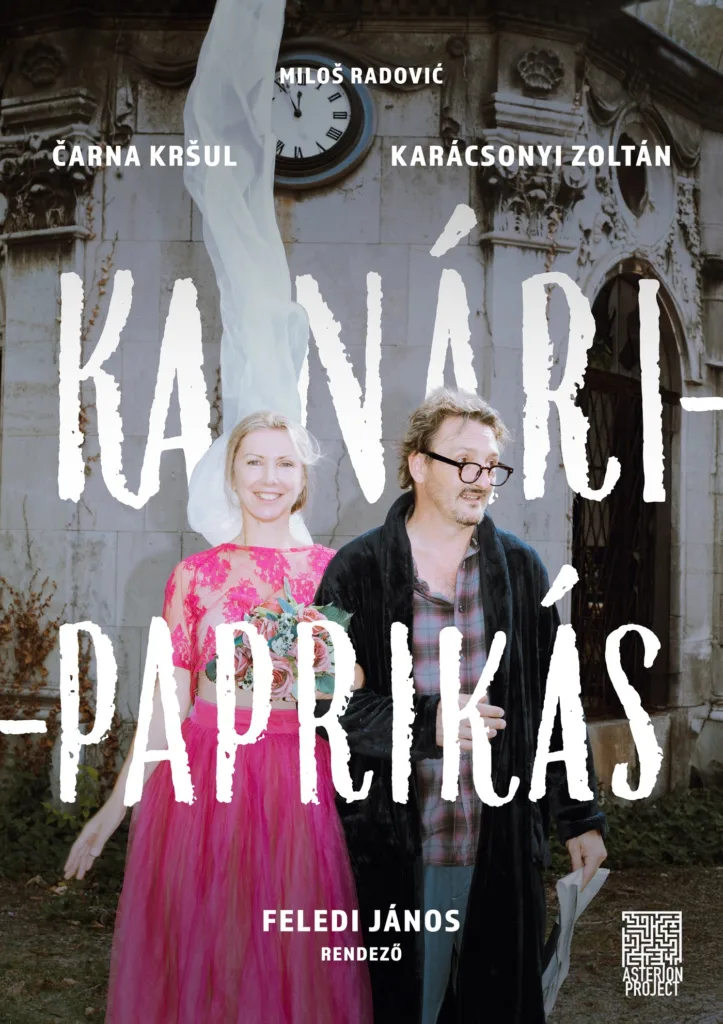 Kanáripaprikás – MOST BUDAPEST FESZTIVÁL – magyar nyelvű premier